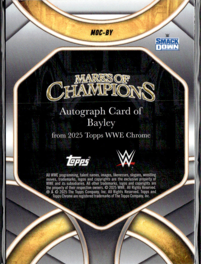 BAYLEY - MARKS OF CHAMPIONS AUTO /150 - 2025 TOPPS CHROME WWE